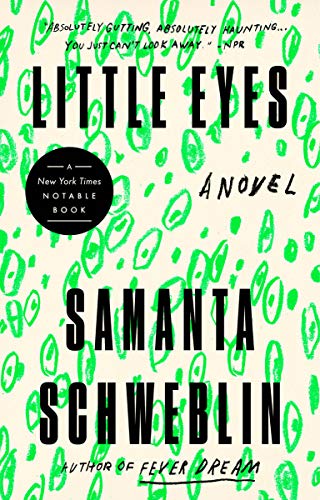 Little Eyes: A Novel [Paperback]