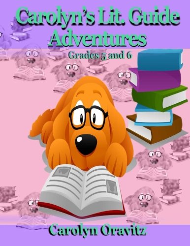 Carolyn's Lit. Adventure Guides Grades 5 And 6 (volume 2) [Paperback]