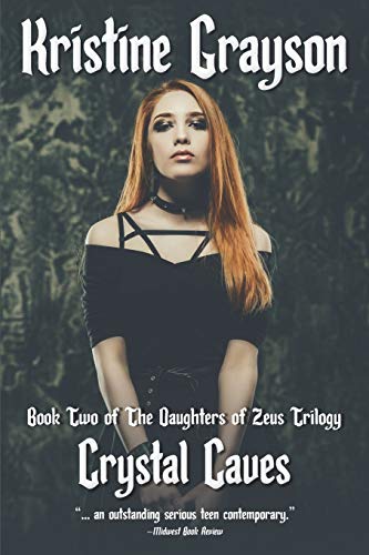 Crystal Caves  Book To of the Daughters of Zeus Trilogy [Paperback]