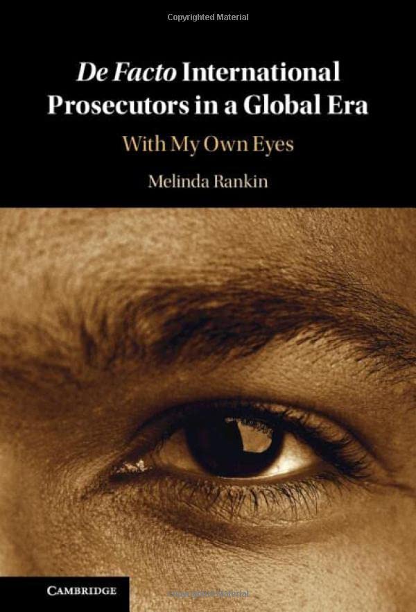 De facto International Prosecutors in a Global Era With My On Eyes [Hardcover]