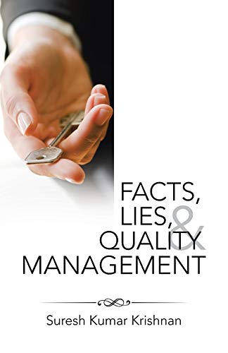 Facts, Lies, And Quality Management [Paperback]