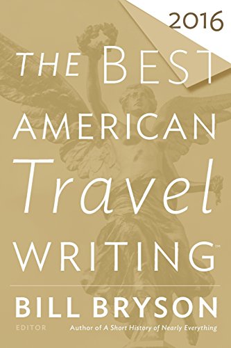 The Best American Travel Writing 2016 [Paperback]