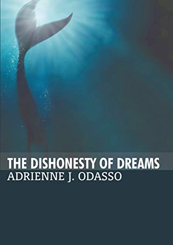 The Dishonesty Of Dreams [Paperback]