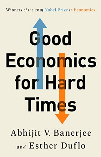 Good Economics for Hard Times [Paperback]