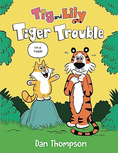 Tiger Trouble (Tig and Lily Book 1): (A Graph