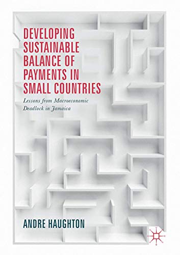 Developing Sustainable Balance of Payments in Small Countries: Lessons from Macr [Hardcover]