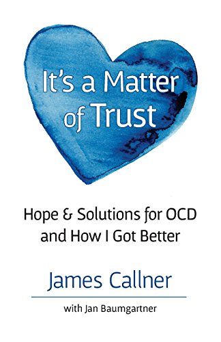 It's A Matter Of Trust Ho I Got Better From Ocd With Compassion, Help, And Hop [Paperback]