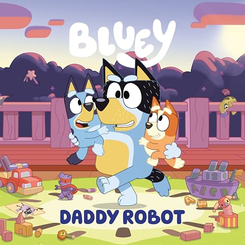 Bluey: Daddy Robot [Paperback]