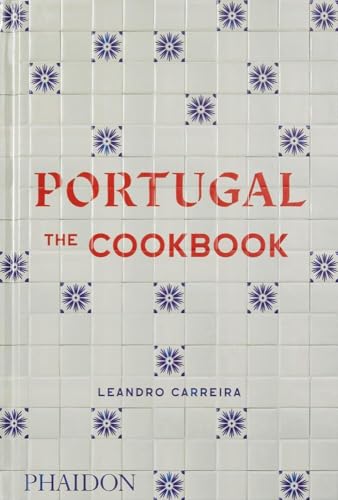 Portugal: The Cookbook [Hardcover]