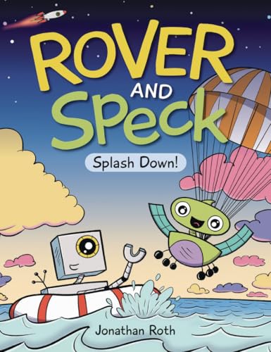 Rover and Speck: Splash Down! [Hardcover]