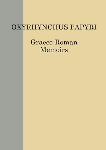 The Oxyrhynchus Papyri vol. LXXXVI [Hardcover]