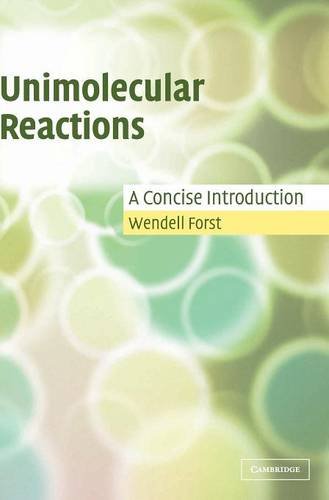 Unimolecular Reactions A Concise Introduction [Hardcover]