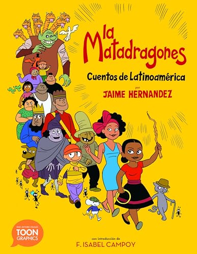 La matadragones: Cuentos de Latinoamrica: A TOON Graphic [Paperback]