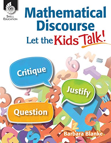 Mathematical Discourse : Let the Kids Talk! [Paperback]