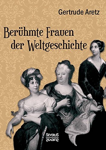 Berhmte Frauen Der Weltgeschichte (german Edition) [Paperback]