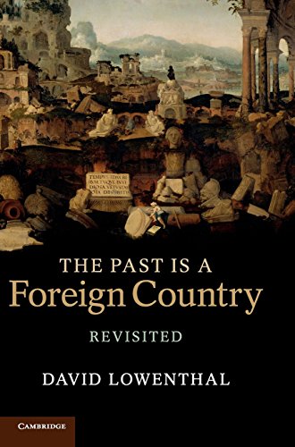 The Past Is a Foreign Country }}} Revisited [Hardcover]