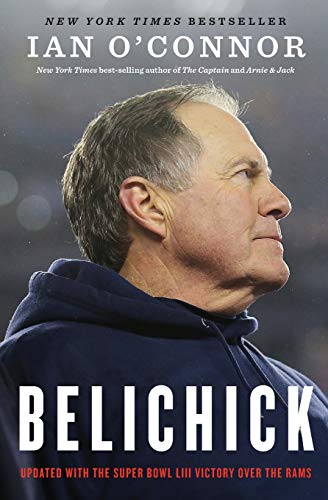 Belichick: The Making of the Greatest Football Coach of All Time [Paperback]