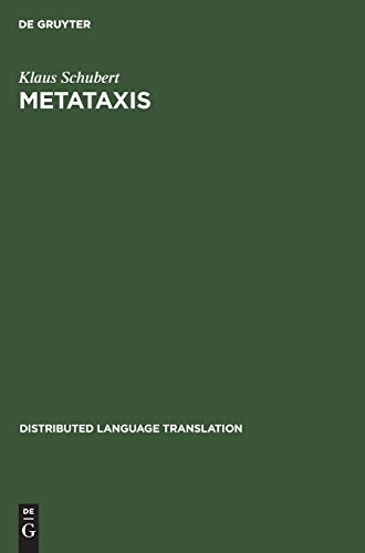 Metataxis  Contrastive Dep[endency Syntax for Machine Translation [Hardcover]