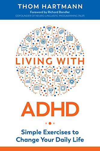 Living with ADHD: Simple Exercises to Change Your Daily Life [Paperback]