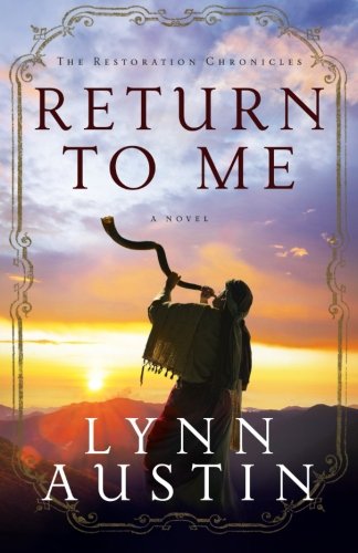 Return To Me (the Restoration Chronicles) [Pa