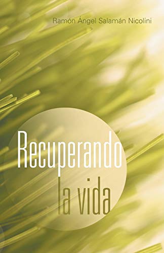 Recuperando la Vida [Paperback]