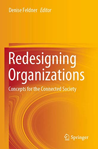 Redesigning Organizations Concepts for the Connected Society [Paperback]