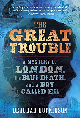 The Great Trouble: A Mystery Of London, The B