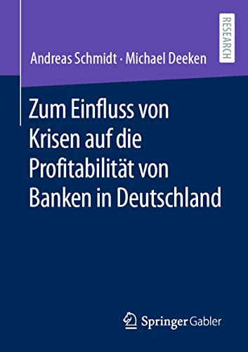 Zum Einfluss von Krisen auf die Profitabilitt von Banken in Deutschland [Paperback]