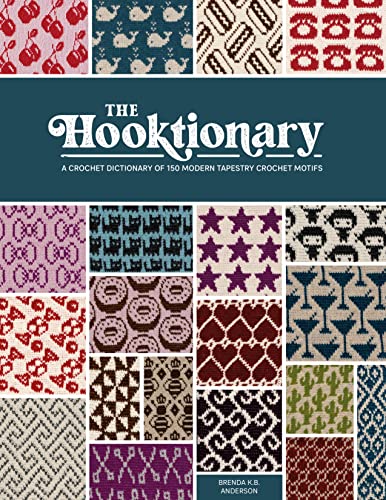 The Hooktionary A crochet dictionary of 150 modern tapestry crochet motifs [Paperback]