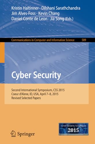 Cyber Security Second International Symposium, CSS 2015, Coeur d'Alene, ID, USA [Paperback]