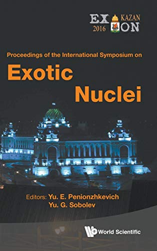 Exotic Nuclei Exon-2016 Proceedings Of The International Symposium On Exotic N [Hardcover]