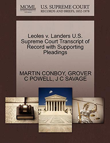 Leoles V. Landers U. S. Supreme Court Transcript of Record ith Supporting Plead [Paperback]