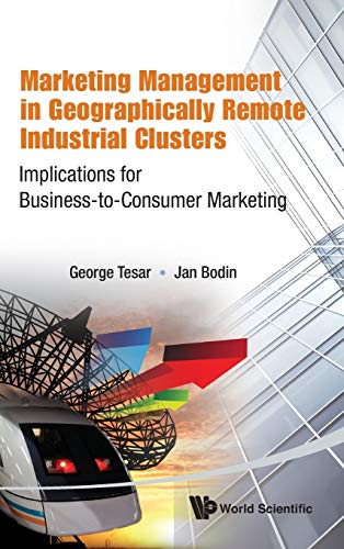 Marketing Management In Geographically Remote Industrial Clusters Implications  [Hardcover]