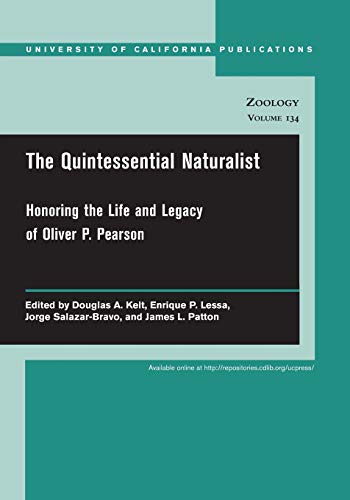 The Quintessential Naturalist Honoring the Life and Legacy of Oliver P. Pearson [Paperback]