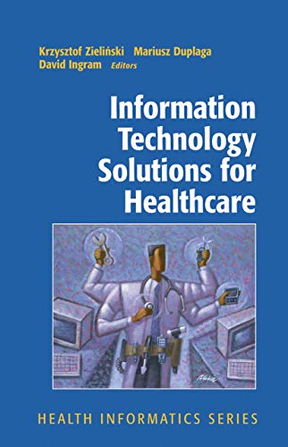 Information Technology Solutions for Healthcare [Paperback]