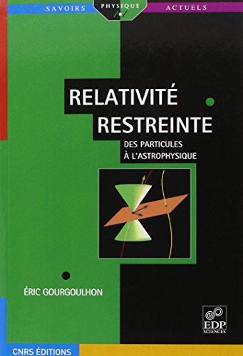 Relativiti Restreinte Des Particules @ L'astrophysique (french Edition) [Paperback]