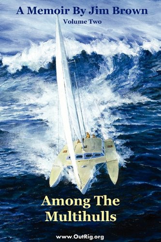 Among The Multihulls Volume To [Paperback]