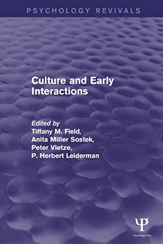 Culture and Early Interactions (Psychology Revivals) [Paperback]