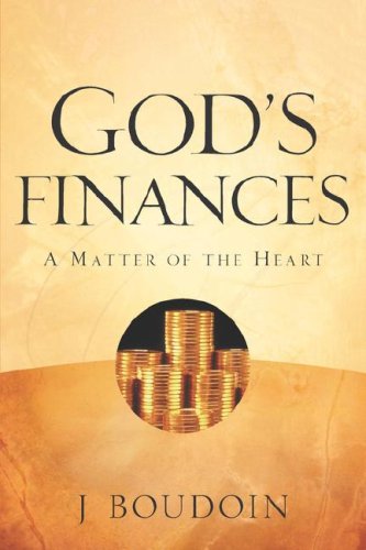 God's Finances-A Matter Of The Heart [Paperback]