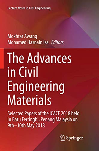 The Advances in Civil Engineering Materials: Selected Papers of the ICACE 2018 h [Paperback]