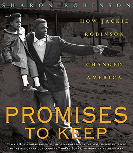 Promises to Keep: How Jackie Robinson Changed America [Hardcover]