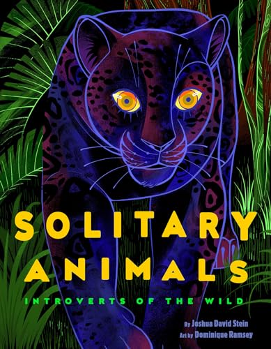 Solitary Animals: Introverts of the Wild [Hardcover]