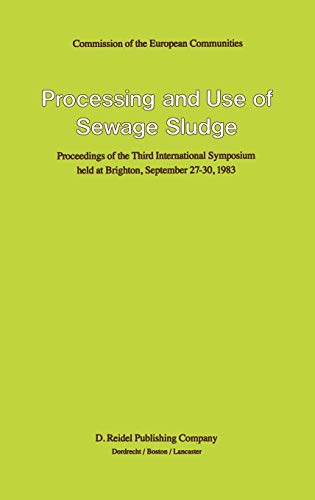 Processing and Use of Sewage Sludge [Hardcover]