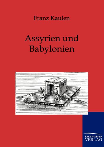 Assyrien und Babylonien [Paperback]