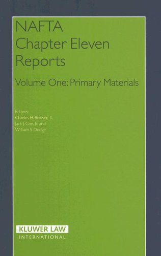 NAFTA Chapter Eleven Reports  Volume I, Primary Materials [Hardcover]