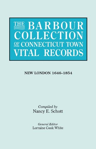 Barbour Collection of Connecticut Town Vital Records Vol. 29  New London [Paperback]