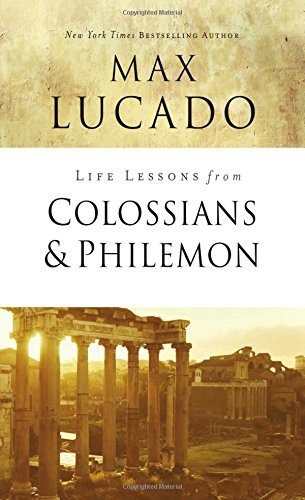 Life Lessons from Colossians and Philemon [Pa