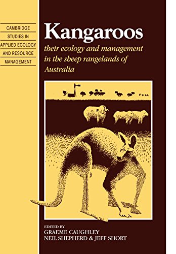 Kangaroos Their Ecology and Management in the Sheep Rangelands of Australia [Paperback]