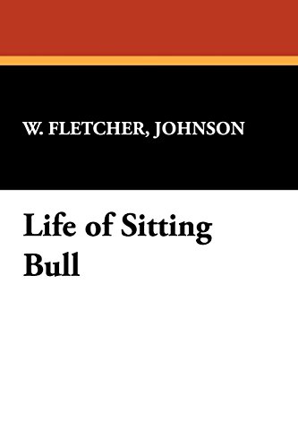 Life of Sitting Bull [Unknon]