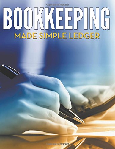 Bookkeeping Made Simple Ledger [Paperback]